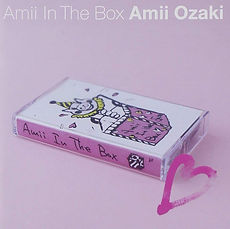 Amii In The Box | 尾崎亜美 オフィシャルサイト